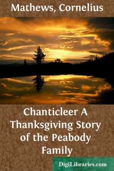 Chanticleer
A Thanksgiving Story of the Peabody Family