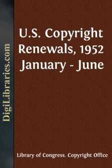 U.S. Copyright Renewals, 1952 January - June