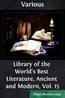 Library of the World's Best Literature, Ancient and Modern, Vol. 15