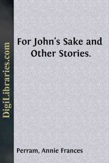 For John's Sake
and Other Stories.