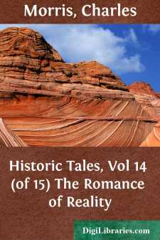 Historic Tales, Vol 14 (of 15)
The Romance of Reality