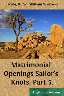 Matrimonial Openings
Sailor's Knots, Part 5.