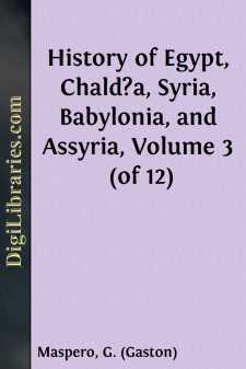 History of Egypt, Chald?a, Syria, Babylonia, and Assyria, Volume...