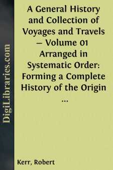 A General History and Collection of Voyages and Travels - Volume...