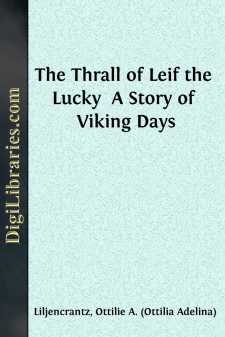 The Thrall of Leif the Lucky 
A Story of Viking Days