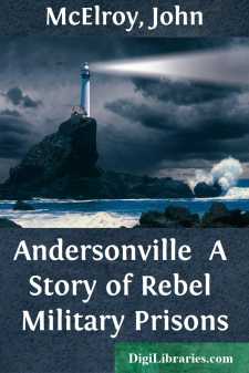 Andersonville 
A Story of Rebel Military Prisons