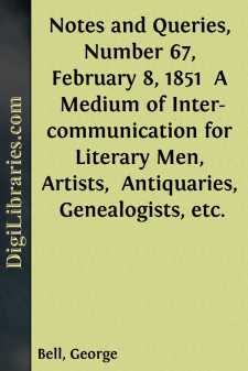 Notes and Queries, Number 67, February 8, 1851 
A Medium of...