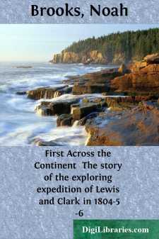 First Across the Continent 
The story of the exploring...