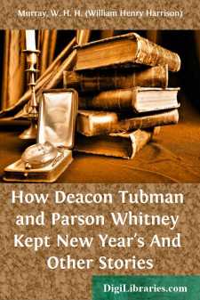 How Deacon Tubman and Parson Whitney Kept New Year's
And Other...