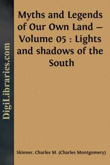 Myths and Legends of Our Own Land - Volume 05 : Lights and...