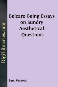 Belcaro
Being Essays on Sundry Aesthetical Questions