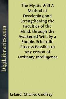 The Mystic Will
A Method of Developing and Strengthening the...