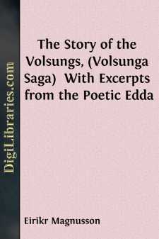 The Story of the Volsungs, (Volsunga Saga) 
With Excerpts from...
