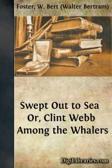 Swept Out to Sea 
Or, Clint Webb Among the Whalers