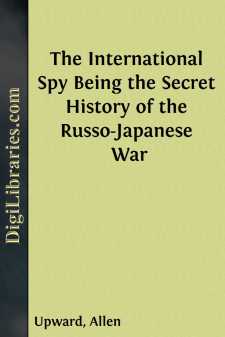 The International Spy
Being the Secret History of the...