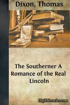 The Southerner
A Romance of the Real Lincoln