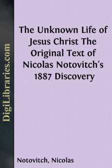 The Unknown Life of Jesus Christ
The Original Text of Nicolas...