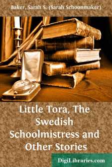 Little Tora, The Swedish Schoolmistress and Other Stories