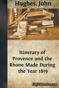 Itinerary of Provence and the Rhone
Made During the Year 1819