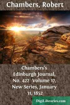 Chambers's Edinburgh Journal, No. 422 
Volume 17, New Series,...