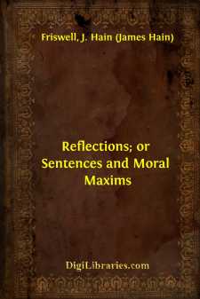 Reflections; or Sentences and Moral Maxims