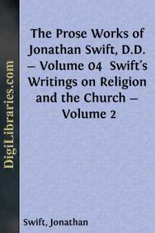 The Prose Works of Jonathan Swift, D.D. - Volume 04 
Swift's Writings on Religion and the Church - Volume 2