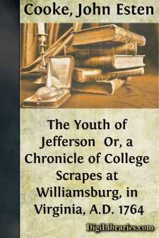 The Youth of Jefferson 
Or, a Chronicle of College Scrapes at...