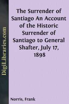 The Surrender of Santiago
An Account of the Historic Surrender...