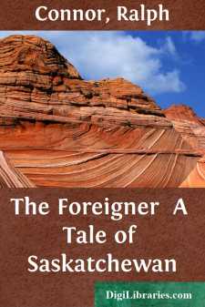 The Foreigner 
A Tale of Saskatchewan