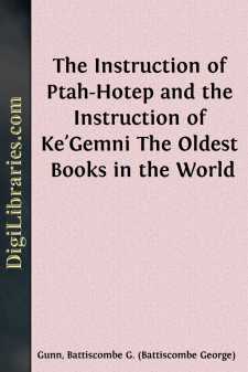 The Instruction of Ptah-Hotep and the Instruction of Ke'Gemni...