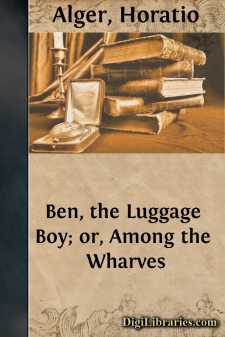 Ben, the Luggage Boy;
or, Among the Wharves