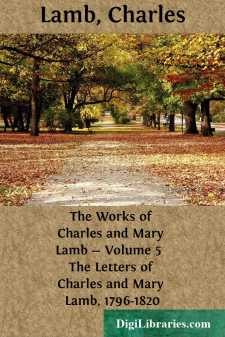 The Works of Charles and Mary Lamb - Volume 5 
The Letters of...