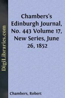 Chambers's Edinburgh Journal, No. 443
Volume 17, New Series,...