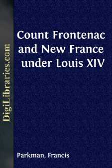 Count Frontenac and New France under Louis XIV