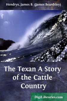 The Texan
A Story of the Cattle Country