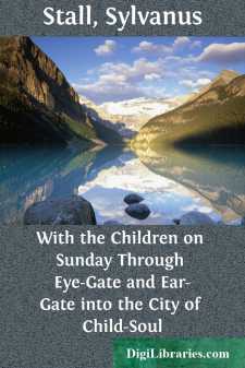 With the Children on Sunday
Through Eye-Gate and Ear-Gate into...