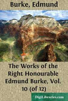 The Works of the Right Honourable Edmund Burke, Vol. 10 (of 12)