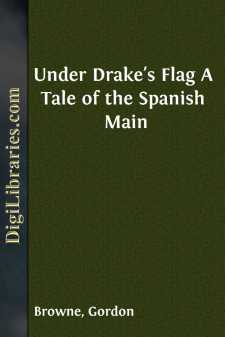 Under Drake's Flag
A Tale of the Spanish Main