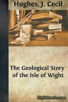 The Geological Story of the Isle of Wight
