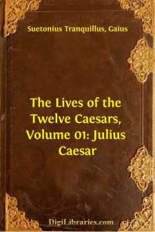 The Lives of the Twelve Caesars, Volume 01: Julius Caesar