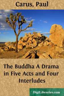 The Buddha
A Drama in Five Acts and Four Interludes