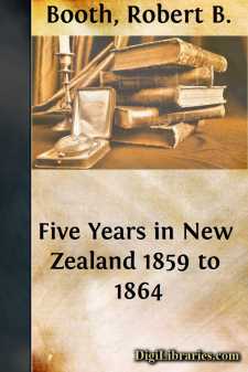 Five Years in New Zealand
1859 to 1864