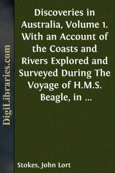 Discoveries in Australia, Volume 1.
With an Account of the...