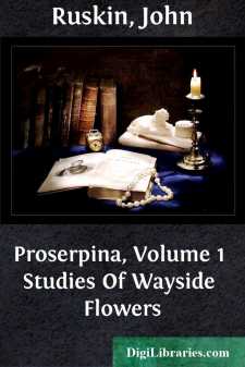 Proserpina, Volume 1
Studies Of Wayside Flowers