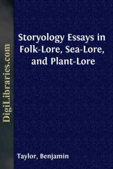 Storyology
Essays in Folk-Lore, Sea-Lore, and Plant-Lore