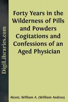 Forty Years in the Wilderness of Pills and Powders
Cogitations...