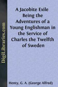 A Jacobite Exile 
Being the Adventures of a Young Englishman in...