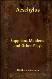 Suppliant Maidens and Other Plays