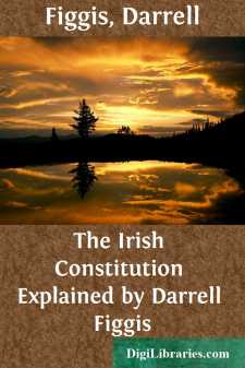 The Irish Constitution
Explained by Darrell Figgis