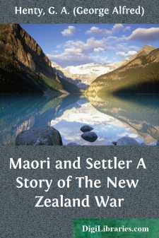 Maori and Settler
A Story of The New Zealand War